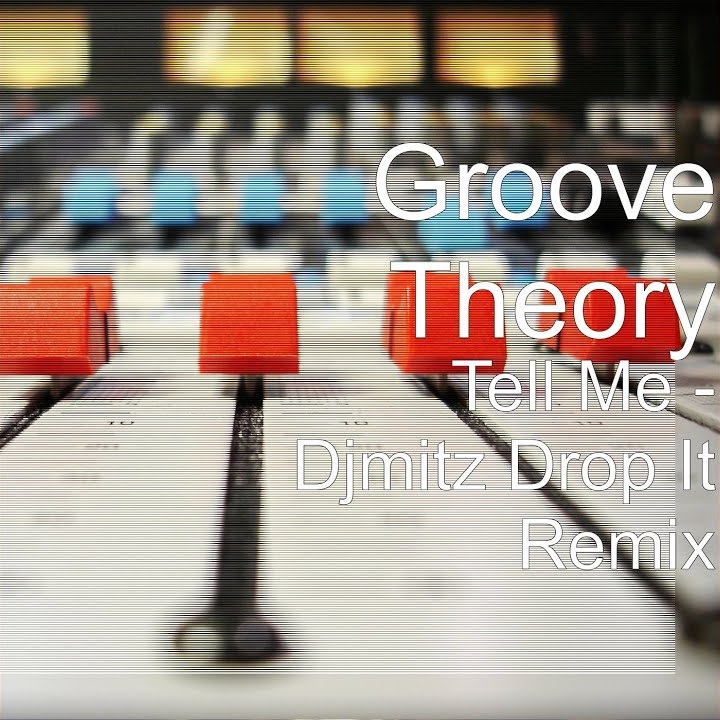 Single - Tell Me (DJMitz 'My Oh My' Remix - Groove Theory
